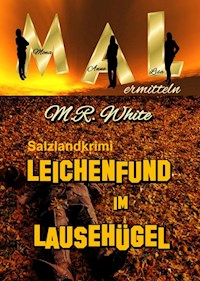 Leichenfund im Lausehügel - Marion Romana Glettner - E-Book