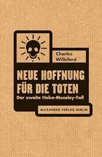 Neue Hoffnung für die Toten - Charles Willeford - E-Book