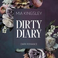 Dirty Diary - Mia Kingsley - E-Book + Hörbuch
