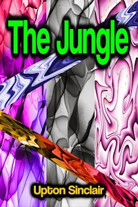 The Jungle - Upton Sinclair - E-Book + Hörbuch