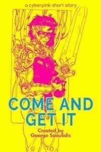Come and Get It - George Saoulidis - E-Book