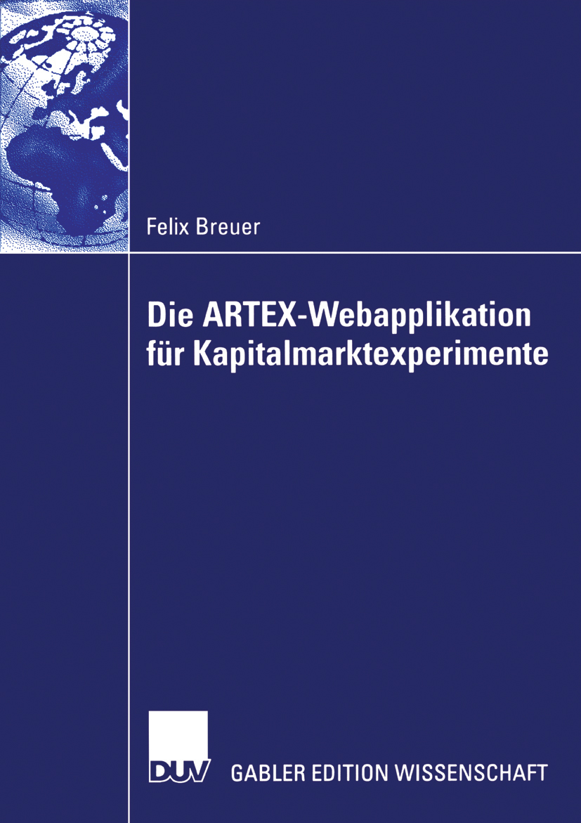 Die ARTEX-Webapplikation für Kapitalmarktexperimente - Felix Breuer - E-Book
