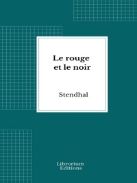 Le rouge et le noir - Stendhal - E-Book