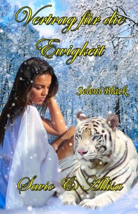 Vertrag für die Ewigkeit: Savio und Allisa - Seleni Black - E-Book