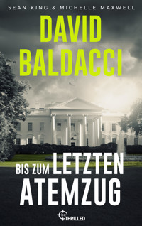 Bis zum letzten Atemzug - David Baldacci - E-Book