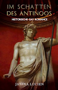 Im Schatten des Antinoos - Janina Lucien - E-Book