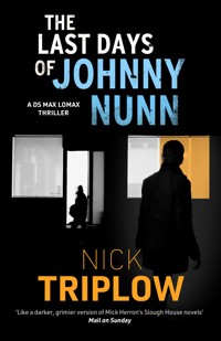 The Last Days of Johnny Nunn - Nick Triplow - E-Book