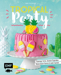 Tropical Party - Emma Friedrichs - E-Book