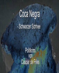 Coca Negra - Caspar de Fries - E-Book