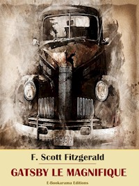 Gatsby le Magnifique - F. Scott Fitzgerald - E-Book