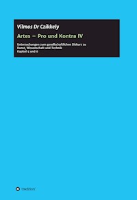 Artes - Pro und Kontra IV - Vilmos Dr Czikkely - E-Book
