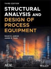 Structural Analysis and Design of Process Equipment - Maan H. Jawad - E-Book