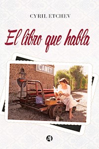El libro que habla - Cyril Etchev - E-Book