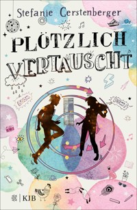 Plötzlich vertauscht - Stefanie Gerstenberger - E-Book