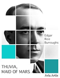 Thuvia, Maid of Mars - Edgar Rice Burroughs - E-Book