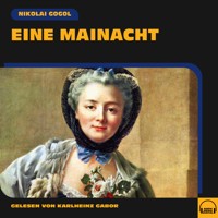 Eine Mainacht - Nikolái Gógol - Hörbuch