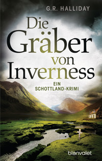 Die Gräber von Inverness - G.R. Halliday - E-Book
