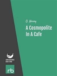 Five Beloved Stories - A Cosmopolite In A Cafe (Audio-eBook) - O. Henry - kostenlos E-Book