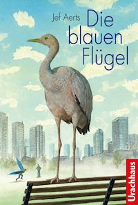 Die blauen Flügel - Jef Aerts - E-Book