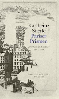 Pariser Prismen - Karlheinz Stierle - E-Book