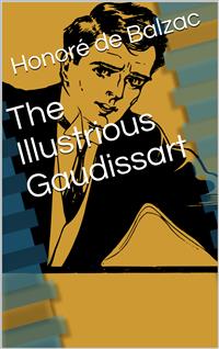 The Illustrious Gaudissart - Honoré de Balzac - E-Book