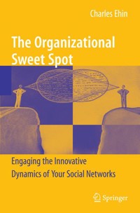 The Organizational Sweet Spot - Charles Ehin - E-Book