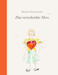 Das verschenkte Herz - Sigrid Crasemann - E-Book