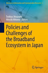 Policies and Challenges of the Broadband Ecosystem in Japan - - E-Book