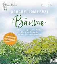 Mein Atelier Aquarellmalerei Bäume - Werner Maier - E-Book