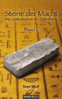 Steine der Macht - Band 2 - Stan Wolf - E-Book