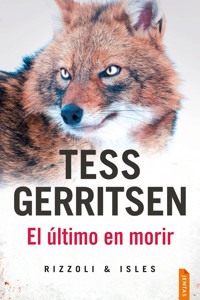 El último en morir - Tess Gerritsen - E-Book