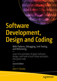 Software Development, Design and Coding - John F. Dooley - E-Book