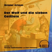 Der Wolf und die sieben Geißlein - Brüder Grimm - Hörbuch