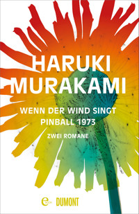 Wenn der Wind singt / Pinball 1973 - Haruki Murakami - E-Book