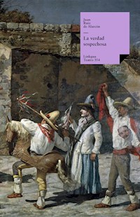 La verdad sospechosa - Juan Ruiz de Alarcón - E-Book