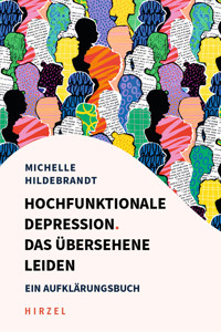 Hochfunktionale Depression. Das übersehene Leiden - Michelle Hildebrandt - E-Book