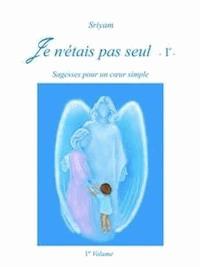 Je n'étais pas seul  - 1° - - Сриям - E-Book