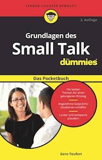 Grundlagen des Small Talk für Dummies Das Pocketbuch - Gero Teufert - E-Book