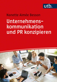 Unternehmenskommunikation und PR konzipieren - Nanette Besson - E-Book