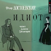 Идиот - Фёдор Достоевский - Hörbuch