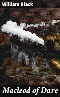 Macleod of Dare - William Black - E-Book