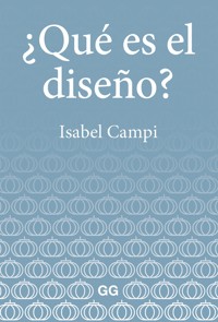 ¿Qué es el diseño? - Isabel Campi i Valls - E-Book