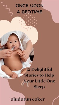 Once Upon a Bedtime - Oludotun Coker - E-Book