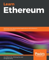 Learn Ethereum - Xun (Brian) Wu - E-Book