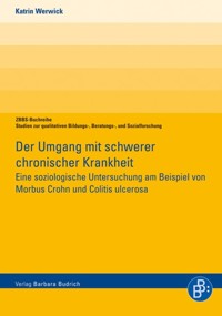 Der Umgang mit schwerer chronischer Krankheit - Katrin Werwick - E-Book