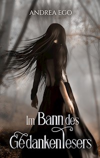 Im Bann des Gedankenlesers - Andrea Ego - E-Book