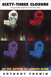 Sixty-Three Closure - Anthony Frewin - E-Book