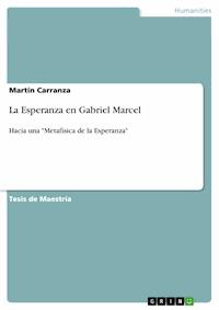 La Esperanza en Gabriel Marcel - Martín Carranza - E-Book