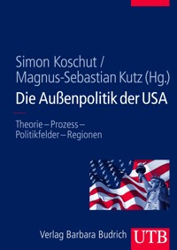 Die Außenpolitik der USA - - E-Book