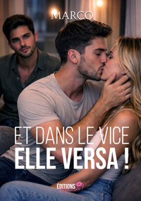 Et dans le vice, elle versa! - Marco - E-Book